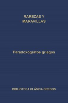 paradoxografos griegos. rarezas y maravillas (ebook)-9788424932473