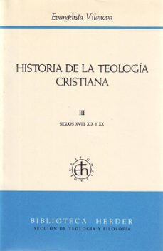 historia de la teologia cristiana  (t. 3)-evangelista vilanova bosch-9788425417573