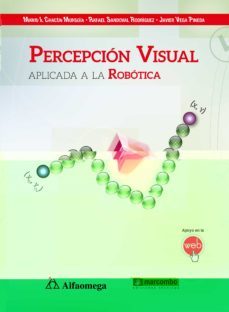 percepcion visual aplicada a la robotica-mario chacon-9788426722973
