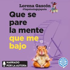 que se pare la mente que me bajo-9788427055773