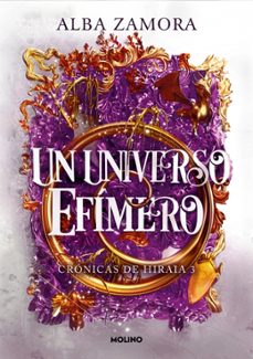 un universo efímero (crónicas de hiraia 3)-alba zamora-9788427247673