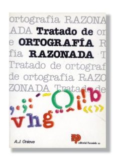 tratado de ortografia razonada (7ª ed.)-antonio j. onieva santamaria-9788428315173