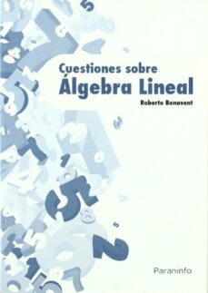 cuestiones sobre algebra lineal-roberto benavent-9788428380973