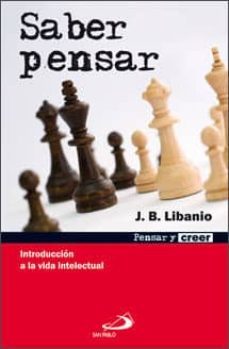 saber pensar: introduccion a la vida intelectual-9788428531573