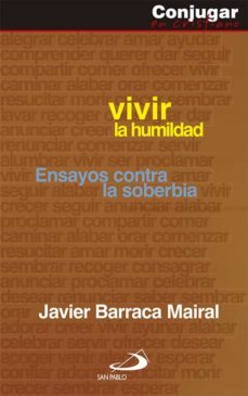 vivir la humildad-javier barraca mairal-9788428537773