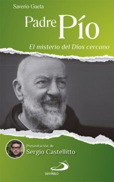 padre pio: el misterio del dios cercano-9788428546973