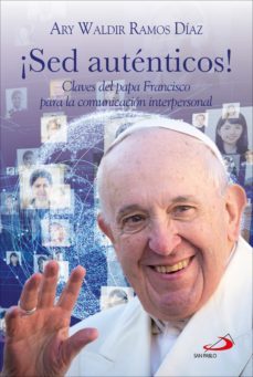 ¡sed autenticos! (ebook)-ary waldir ramos diaz-9788428565073