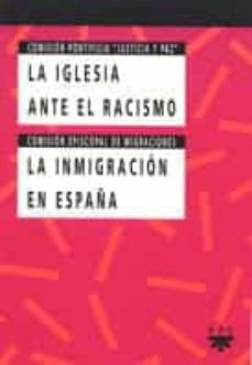 la iglesia ante el racismo y la inmigracion en españa-9788428812573