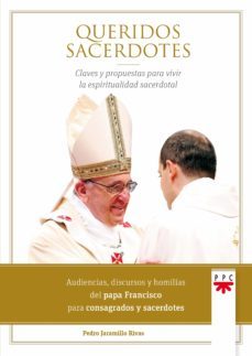 queridos sacerdotes: claves y propuestas para vivir la espiritualidad sacerdotal-9788428831673