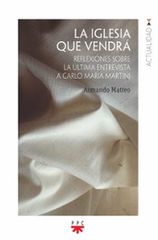la iglesia que vendra-armando matteo-9788428841573