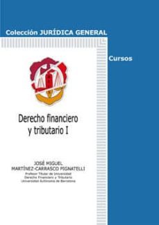 derecho financiero y tributario, i-jose miguel martinez carrasco-9788429018073