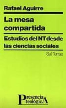 la mesa compartida estudios del nuevo testamento desde las cienci as sociales-9788429311273