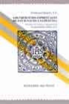 los ejercicios espirituales de san ignacio: una defensa-9788429315073