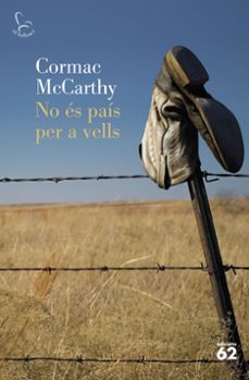 no es pais per a vells-cormac mccarthy-9788429760873