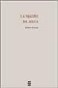 la madre de jesus (2ª ed.)-9788430110773