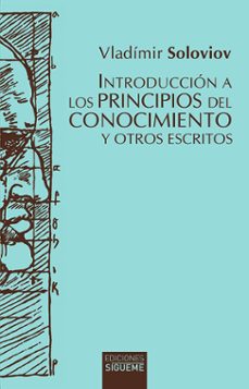 introduccion a los principios del conocimiento y otros escritos-vladimir soloviov-9788430122073