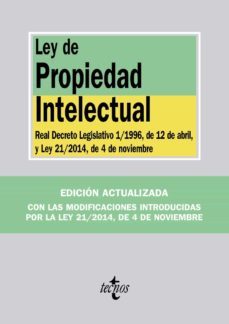ley de propiedad intelectual: real decreto legislativo 1/1996. de abril y ley 21/2014  de 4 de noviembre-9788430965373