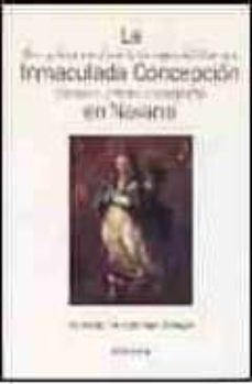 la  inmaculada concepcion en navarra: arte y devocion durante los siglos del barroco: mentores, artistas e iconografia-9788431322373