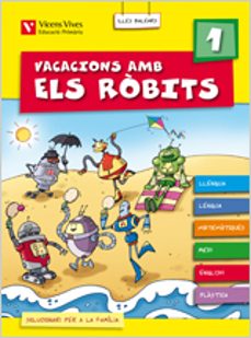vacacions amb els robits 1. llibre i solu. balears  1º  primaria-9788431698973