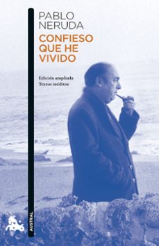 confieso que he vivido-pablo neruda-9788432242373