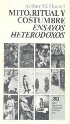 mito, ritual y costumbre ensayos heterodoxos-arthur m. hocart-9788432301773