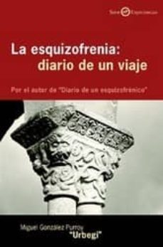 la esquizofrenia: diario de un viaje-9788433018373
