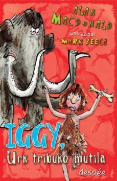 iggy, urk tribuko mutila (ebook)-alan macdonald-9788433037473