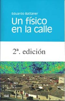 un fisico en la calle (2ª ed.)-9788433850973
