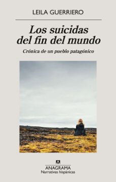 los suicidas del fin del mundo (ebook)-leila guerriero-9788433949073