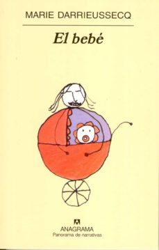 el bebe-marie darrieussecq-9788433970473