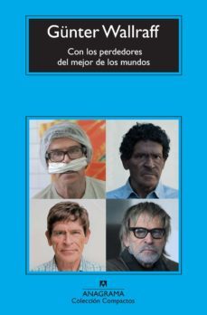 con los perdededores del mejor de los mundos-gunter wallraff-9788433976673
