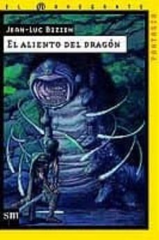 el aliento del dragon-jean luc bizien-9788434885073