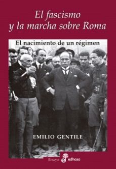 el fascismo y la marcha sobre roma-9788435027373