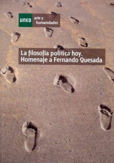 la filosofia politica hoy. homenaje a fernando quesada (ebook)-antonio garcia santesmases-9788436263473
