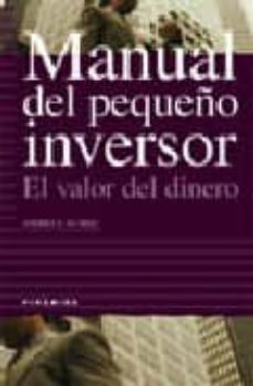 manual del pequeño inversor: el valor del dinero (2ª ed.)-9788436812473