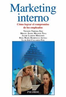 marketing interno: como lograr el compromiso de los empleados-9788436831573