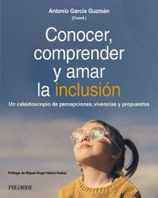 conocer, comprender y amar la inclusion (ebook)-antonio garcia guzman-9788436851373