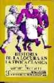 historia de la locura en la epoca clasica (o.c.)-9788437501673