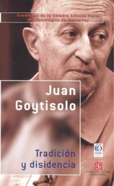 tradicion y disidencia-juan goytisolo-9788437505473