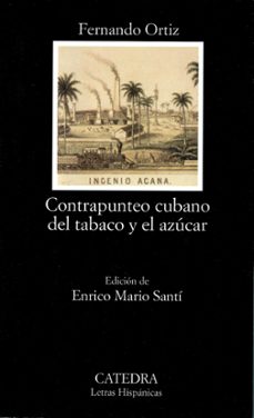 contrapunteo cubano del tabaco y el azucar-fernando ortiz-9788437619873