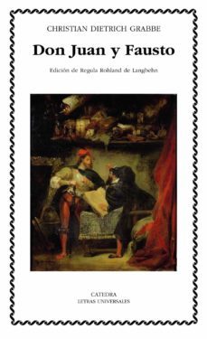 don juan y fausto-christian dietrich grabbe-9788437623573