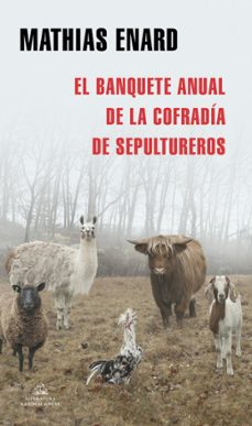el banquete anual de la cofradia de sepultureros-mathias enard-9788439737773