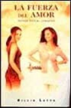 la fuerza del amor: donde esta el corazon-billie letts-9788440669773