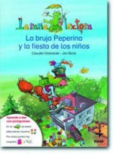 la bruja peperina y la fiesta de los niños (la rana lectora: + 5 años)-claudia ondracek-9788441416673