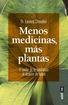 menos medicinas, mas plantas (ebook)-laurent chevallier-9788441436473