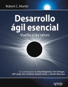 desarrollo agil esencial: vuelta a las raices-robert c. martin-9788441542273