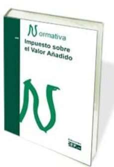 impuesto sobre el valor añadido. normativa 2012-9788445420973