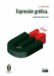 expresion grafica (2ª ed)-isabel cristina gil garcia-9788445443873