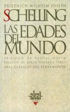 las edades del mundo: textos de 1811 a 1815-9788446009573