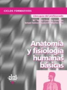 anatomia y fisiologia humanas basicas. libro del profesor (ciclos formativos)-9788446016373